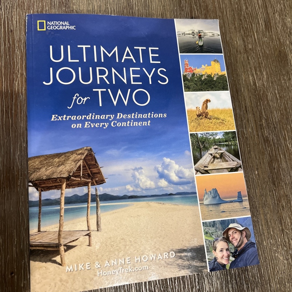Ultimate Journeys for Two: Extraordinary Destinations paperback, Anne Howard